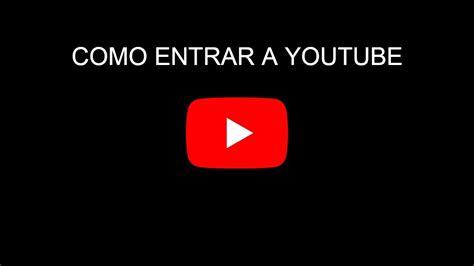 youtube entrar agora.